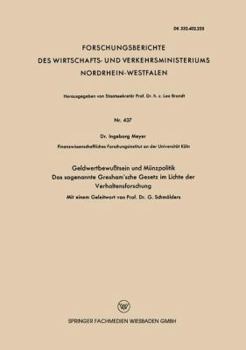 Geldwertbewusstsein Und Munzpolitik Das Sogenannte Gresham Sche Gesetz Im Lichte Der Verhaltensforschung