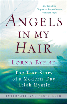 Paperback Angels in My Hair: The True Story of a Modern-Day Irish Mystic Book