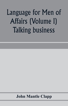 Paperback Language for Men of Affairs (Volume I); Talking business Book