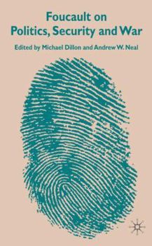 Hardcover Foucault on Politics, Security and War Book