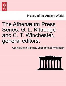 Paperback The Athenæum Press Series. G. L. Kittredge and C. T. Winchester, general editors. Book