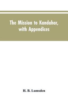 Paperback The mission to Kandahar, with appendices Book