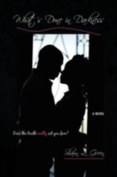 Hardcover What's Done in Darkness Book