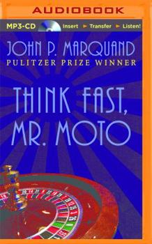 Think Fast, Mr. Moto - Book #3 of the Mr. Moto