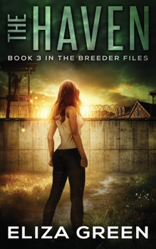 The Haven - Book #3 of the Breeder Files