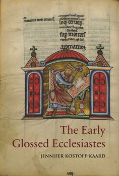 Hardcover The Early Glossed Ecclesiastes: A Critical Edition with Introduction Book