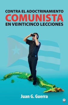 Paperback Contra el Adoctrinamiento Comunista en Veinticinco Lecciones [Spanish] Book