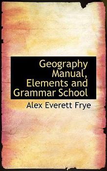 Geography Manual, Elements and Grammar School