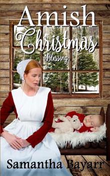 Paperback Amish Christmas Blessing: Three Amish Romance Novellas Book