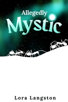 Paperback Allegedly Mystic: Can you hear the ants' footsteps? Book