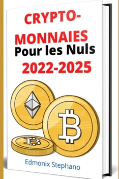 Paperback Crypto-monnaies pour les nuls 2022-2025 [French] Book
