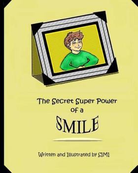 Paperback The Secret Super Power of a Smile Book
