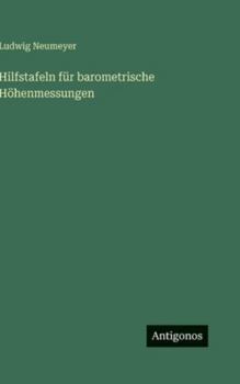 Hardcover Hilfstafeln für barometrische Höhenmessungen [German] Book