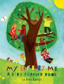 Paperback My Life by Me: A Kid's Forever Book