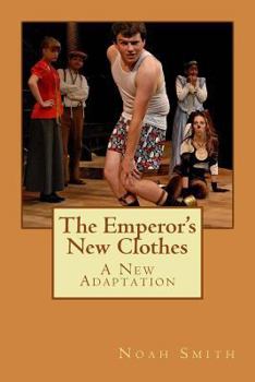 Paperback The Emperor's New Clothes: A New Adaptation Book