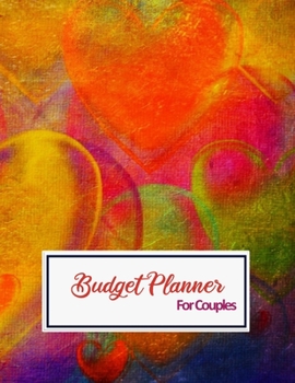Budget Planner For Couples: 2020 Undated Monthly Money Journal Workbook With Daily Expense Tracker Worksheets Weekly Bill Organizer For Yearly ... Quotes Orange Hearts Background Book