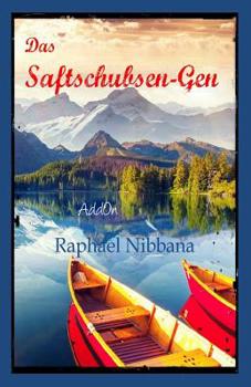 Paperback Das Saftschubsen-Gen: Sam2ara: AddOn [German] Book