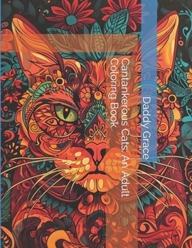 Paperback Cantankerous Cats: An Adult Coloring Book