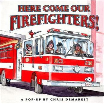 Hardcover Here Come Our Firefighters!: A Pop-Up Book