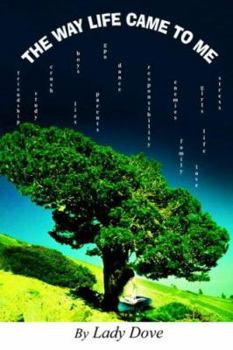 Paperback The Way Life Came To Me Book