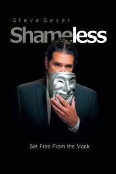 Paperback Shameless: Set Free from the Mask Book