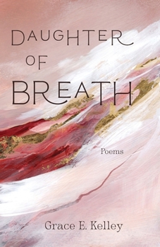 Paperback Daughter of Breath: Poems Book