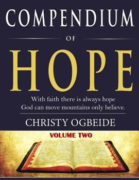Paperback Compendium of Hope-Volume 2: God Can Move Mountains Only Believe Book