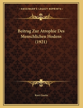 Paperback Beitrag Zur Atrophie Des Menschlichen Hodens (1921) [German] Book