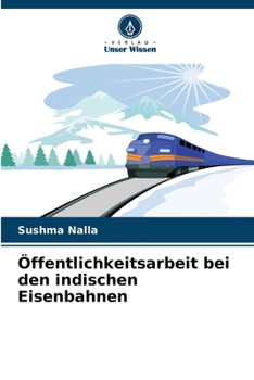 Paperback Öffentlichkeitsarbeit bei den indischen Eisenbahnen [German] Book