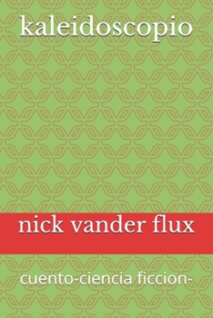 Paperback kaleidoscopio: cuento-ciencia ficcion- [Spanish] Book