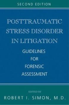 Hardcover Posttraumatic Stress Disorder in Litigation: Guidelines for Forensic Assessment Book