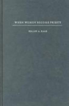 Hardcover When Women Become Priests: The Catholic Women's Ordination Debate Book