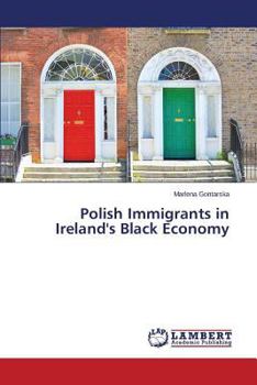 Paperback Polish Immigrants in Ireland's Black Economy Book