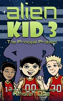 Paperback Alien Kid 3: The Principal Problem Book