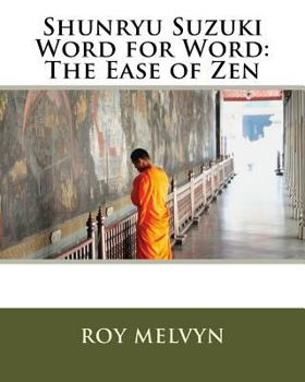 Paperback Shunryu Suzuki Word for Word: The Ease of Zen Book