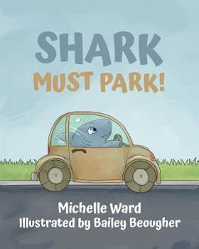 Paperback Shark Must Park! Book