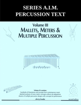 Paperback Series A.I.M Percussion Text, Volume 3: Mallets, Meters & Multiple Book