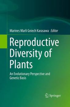 Paperback Reproductive Diversity of Plants: An Evolutionary Perspective and Genetic Basis Book