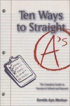 Ten Ways to Straight A's