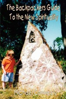 Paperback The Backpackers Guide to the New Spirituality Book