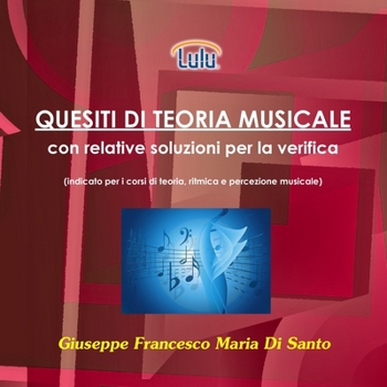 Paperback Quesiti di teoria musicale con relative soluzioni per la verifica [Italian] Book