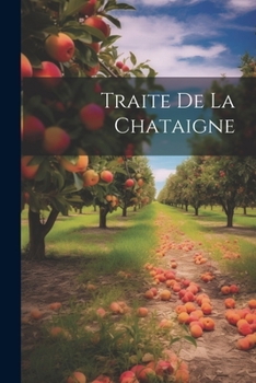 Paperback Traite de La Chataigne [French] Book