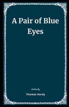 Paperback A Pair of Blue Eyes Illustrated Book