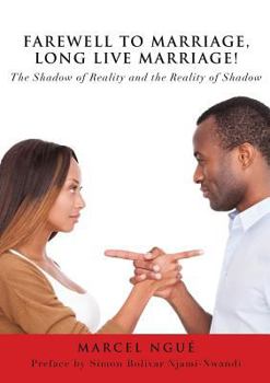 Paperback Farewell to Marriage, Long Live Marriage! Book