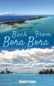 Hardcover Back From Bora Bora Book