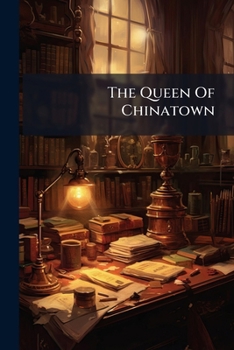 Paperback The Queen Of Chinatown Book