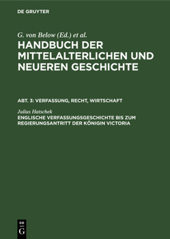 Hardcover Englische Verfassungsgeschichte Bis Zum Regierungsantritt Der Königin Victoria [German] Book