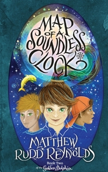 Map of a Soundless Clock: Book II of the Golden Dolphin