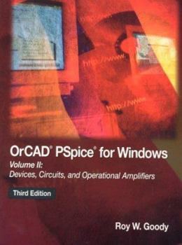 Paperback Orcad PSPICE for Windows Volume II: Devices, Circuits, and Operational Amplifiers Book