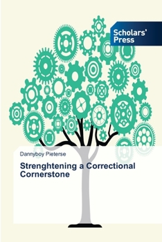Paperback Strenghtening a Correctional Cornerstone Book